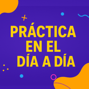 practica en dia a dia